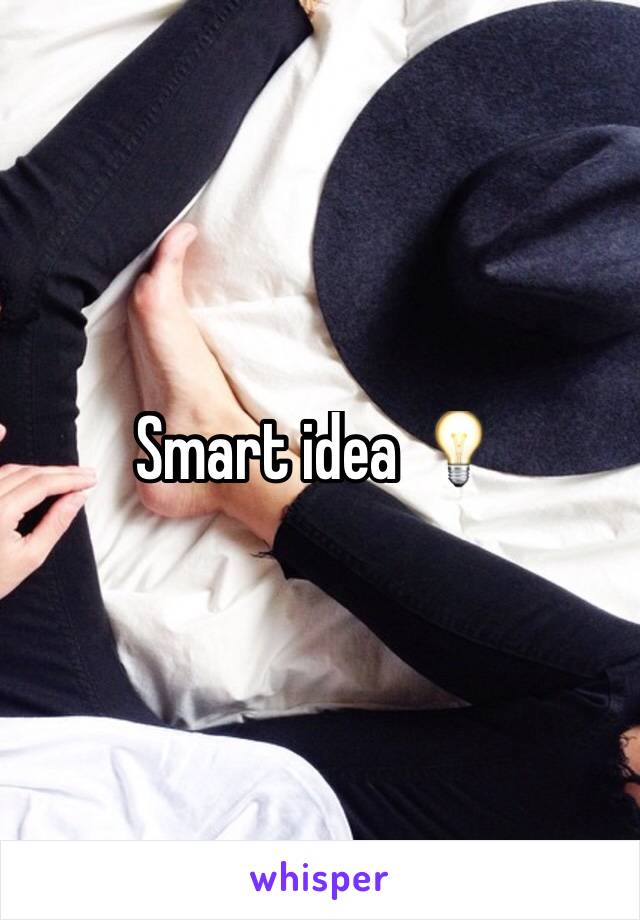 Smart idea 💡 