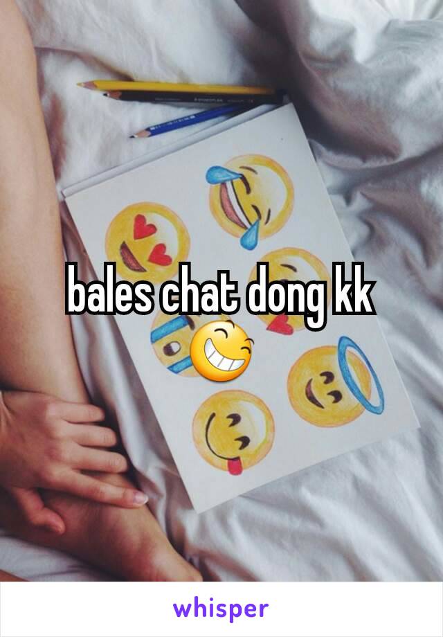 bales chat dong kk 😆