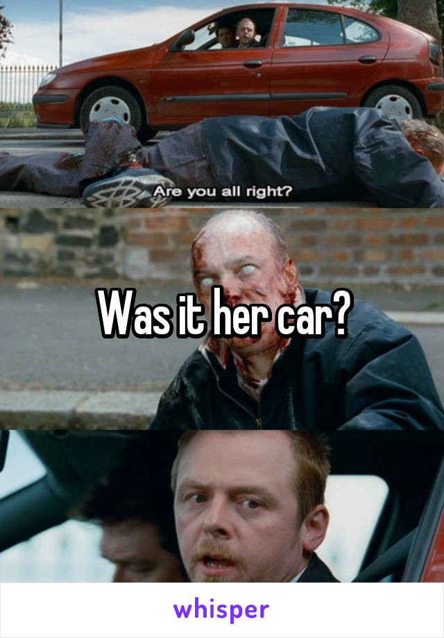 Was it her car?