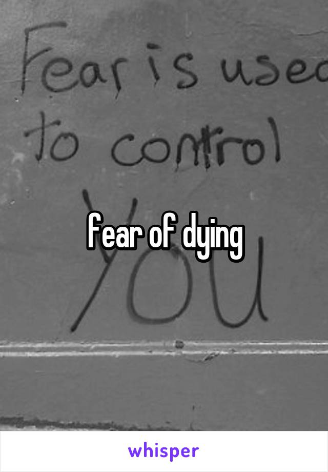 fear of dying