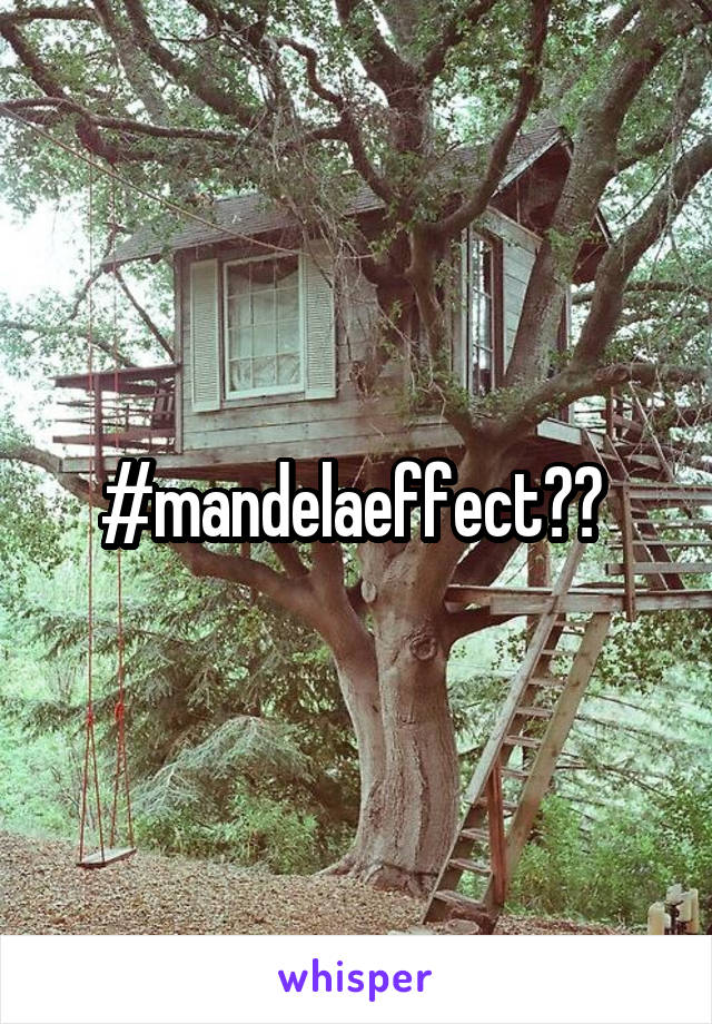 #mandelaeffect?? 