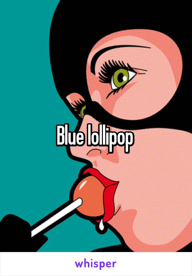 Blue lollipop 