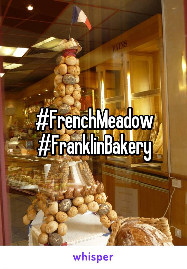 #FrenchMeadow
#FranklinBakery
