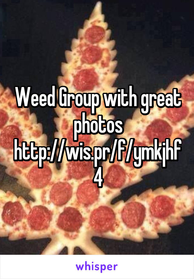 Weed Group with great photos
http://wis.pr/f/ymkjhf4