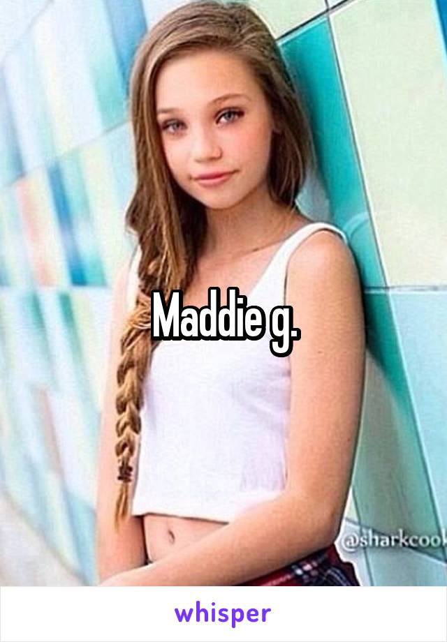 Maddie g.