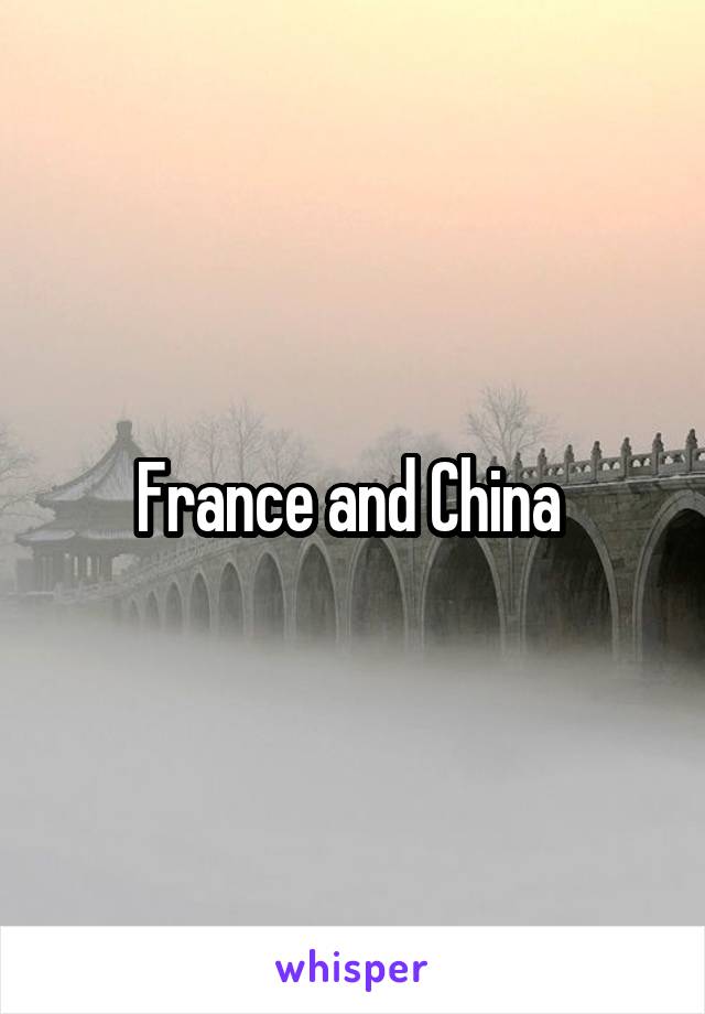 France and China 