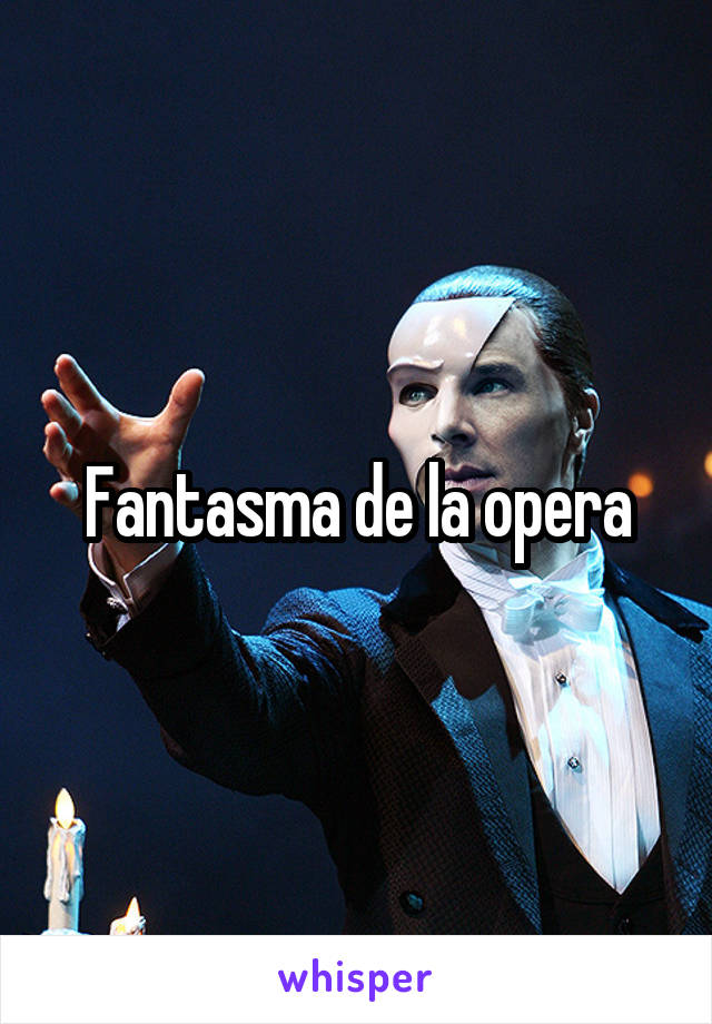 Fantasma de la opera