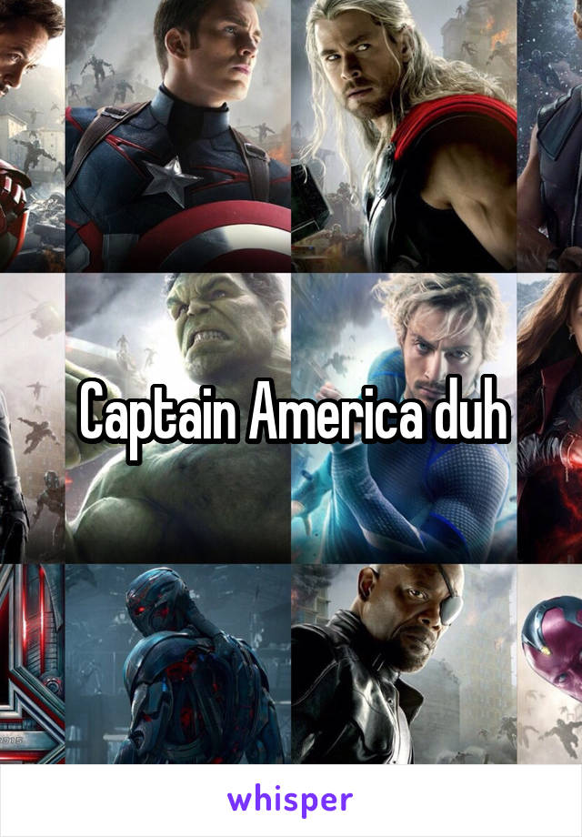 Captain America duh