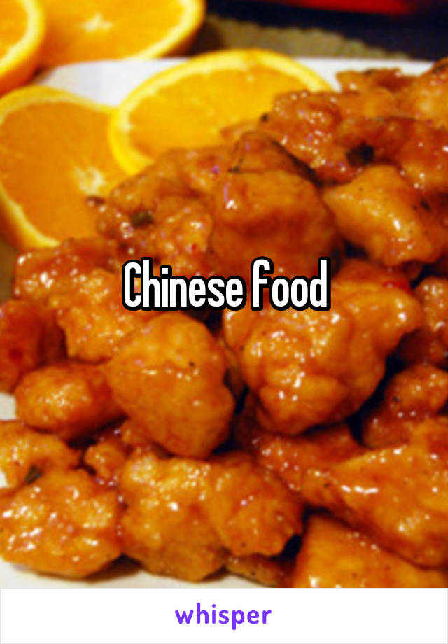 Chinese food
