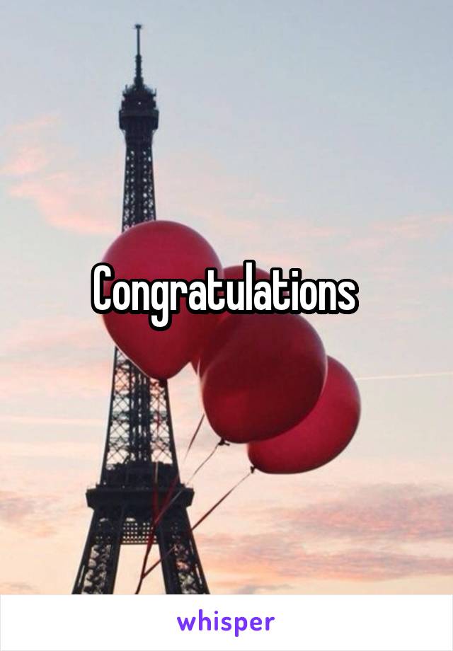 Congratulations 

