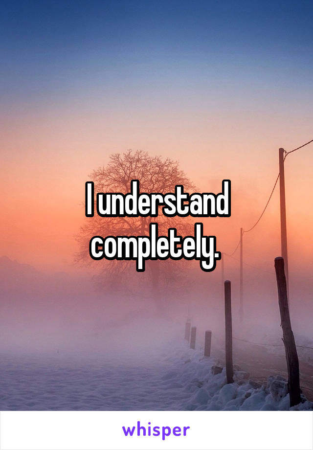 I understand completely. 