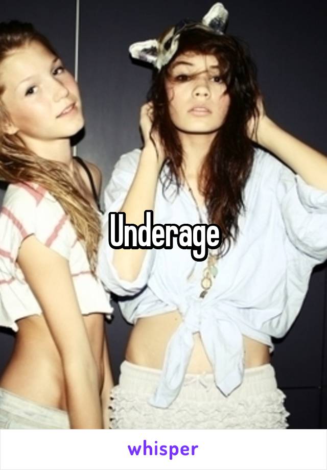 Underage
