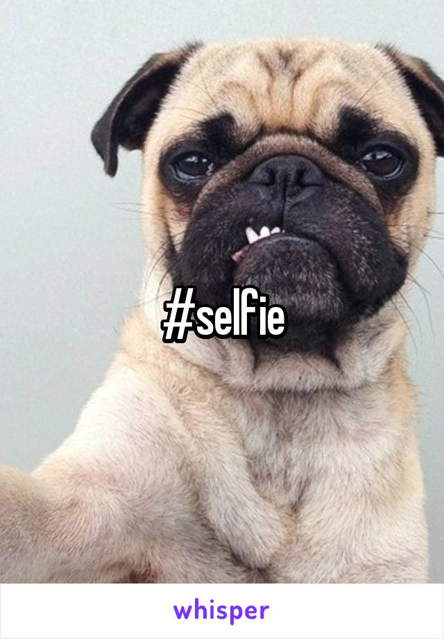 #selfie