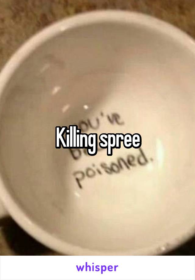 Killing spree