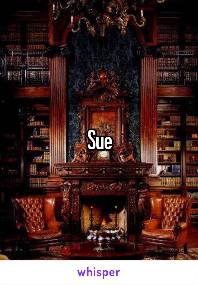 Sue