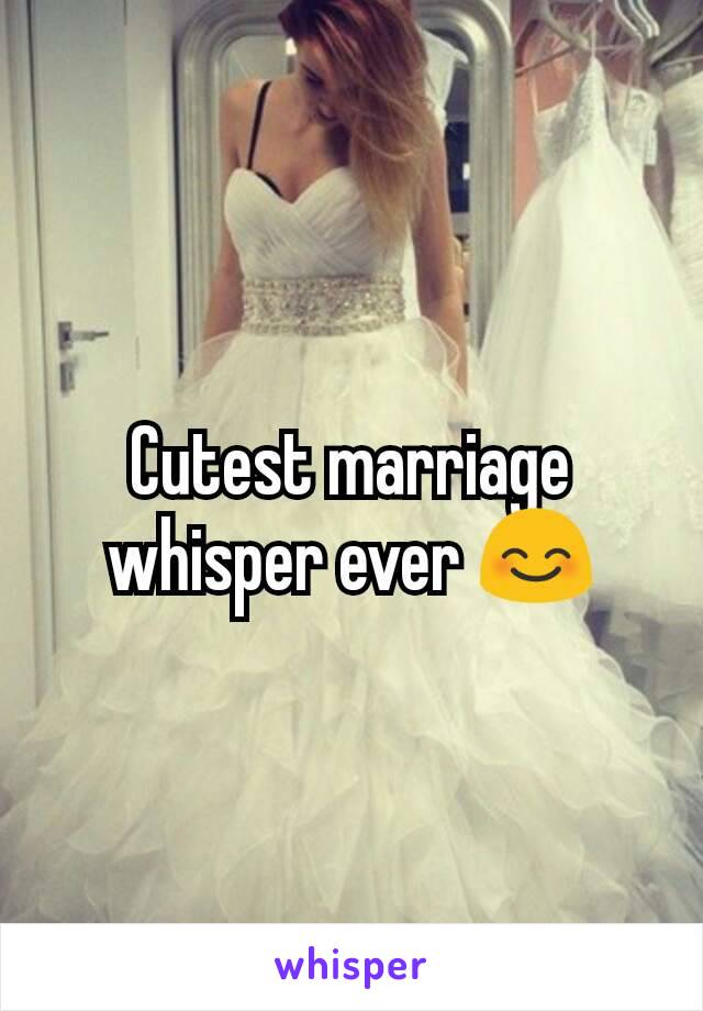 Cutest marriage whisper ever 😊