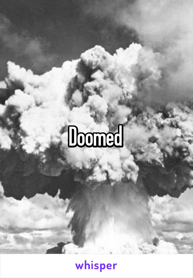 Doomed 