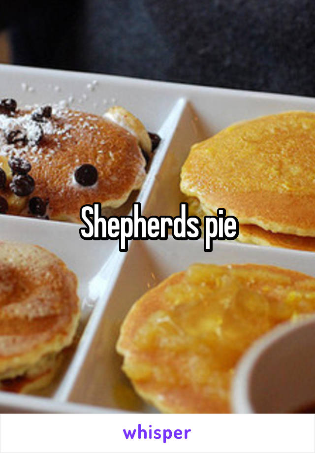 Shepherds pie