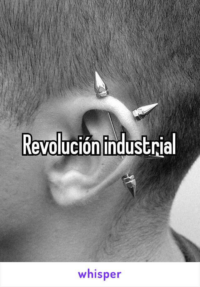 Revolución industrial