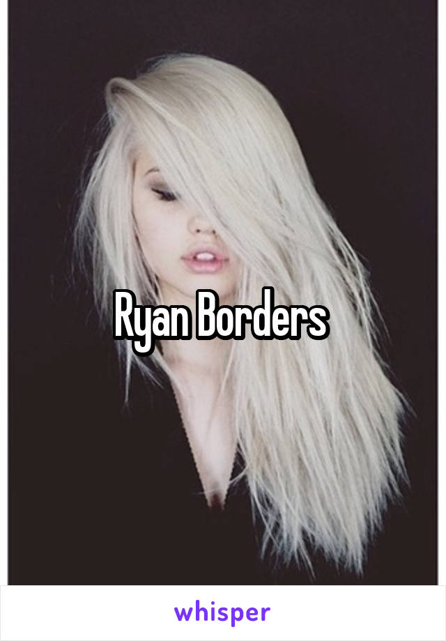 Ryan Borders 