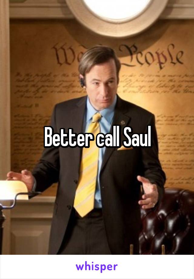 Better call Saul