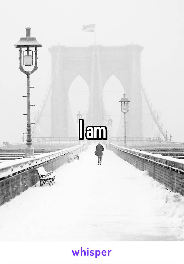 I am