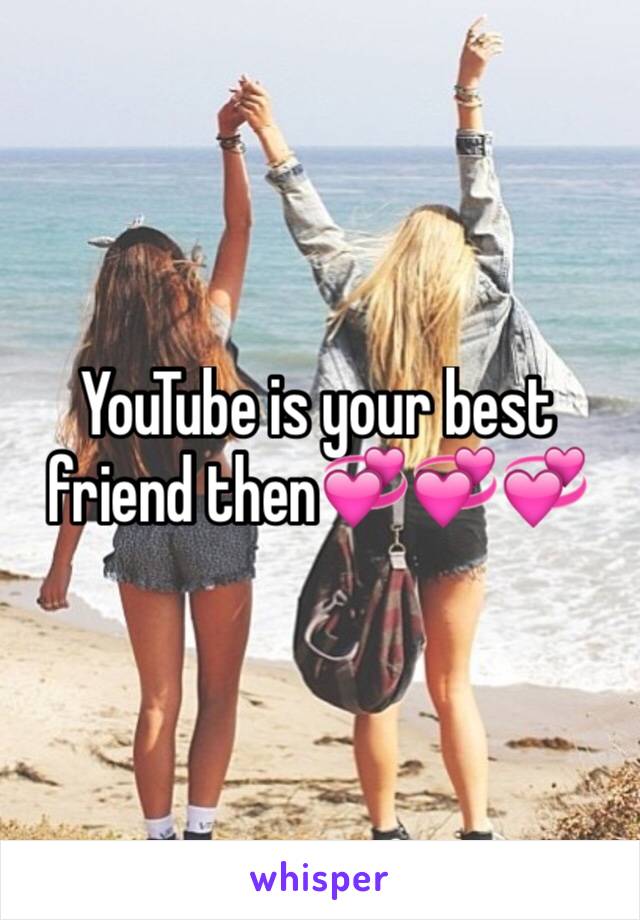 YouTube is your best friend then💞💞💞