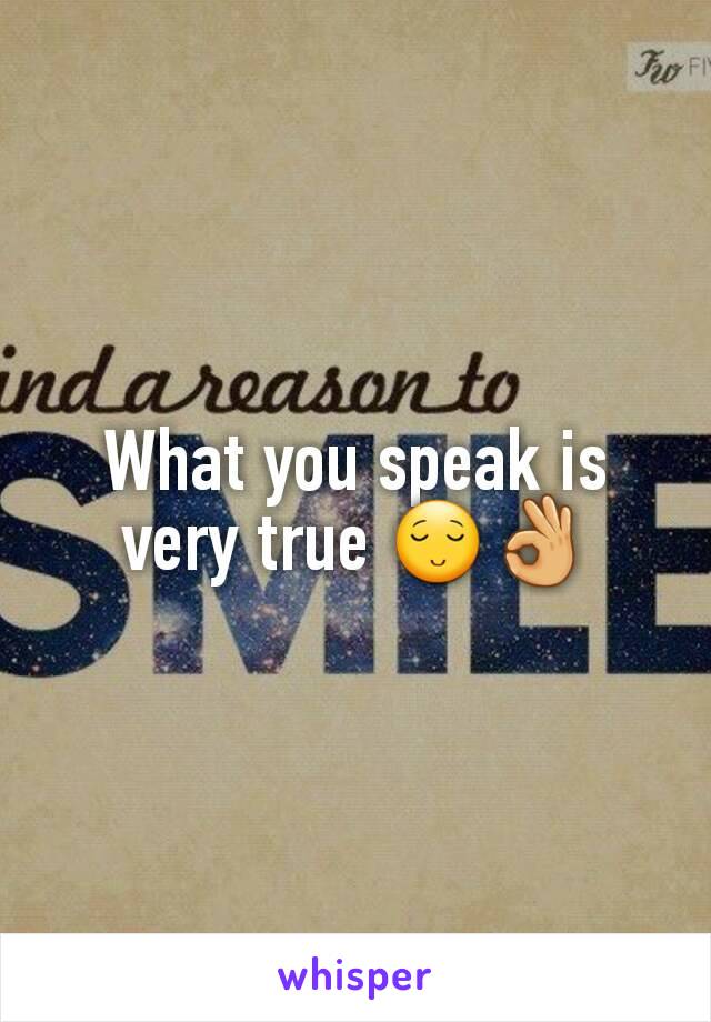 What you speak is very true 😌👌