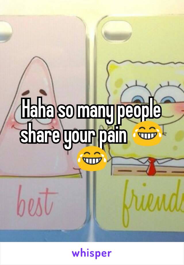 Haha so many people share your pain 😂😂