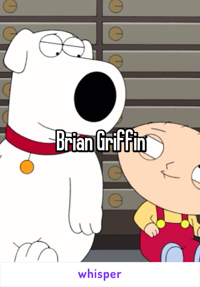 Brian Griffin