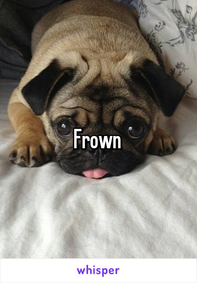 Frown 