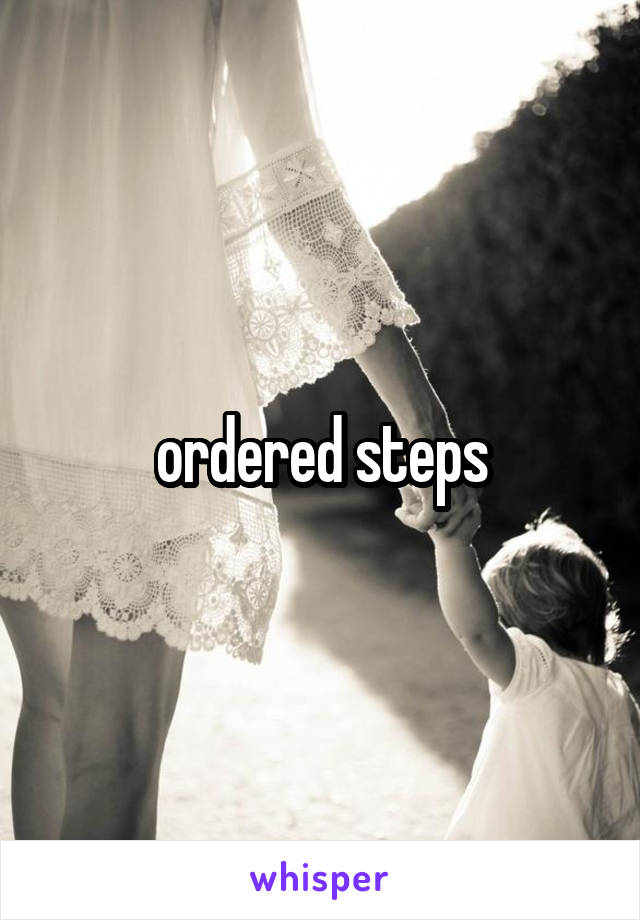 ordered steps