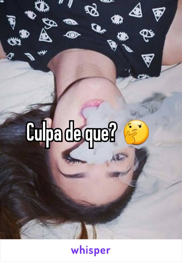 Culpa de que? 🤔 