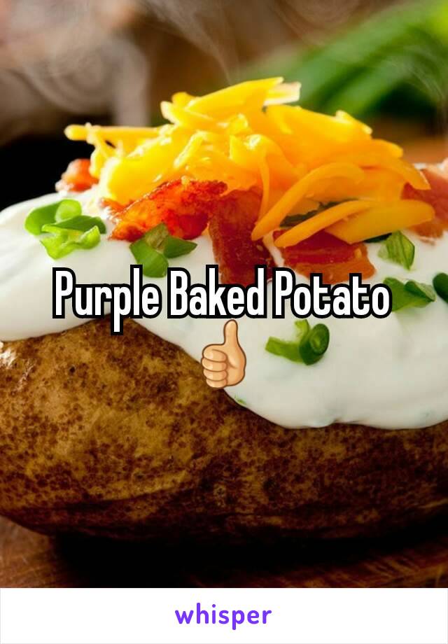 Purple Baked Potato👍