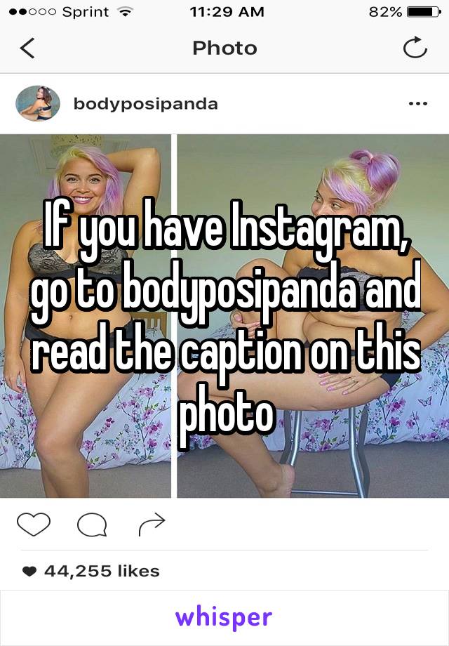 If you have Instagram, go to bodyposipanda and read the caption on this photo