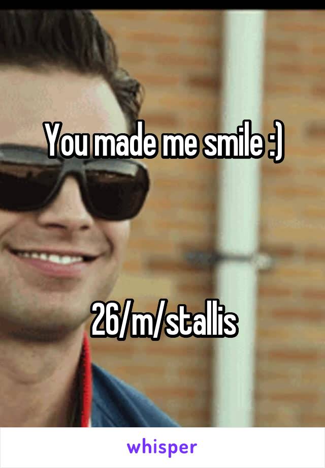You made me smile :)



26/m/stallis