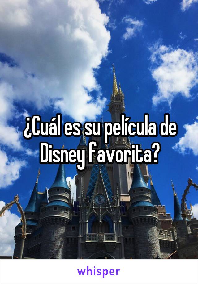 ¿Cuál es su película de Disney favorita?
