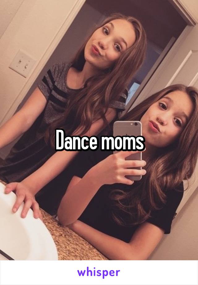 Dance moms