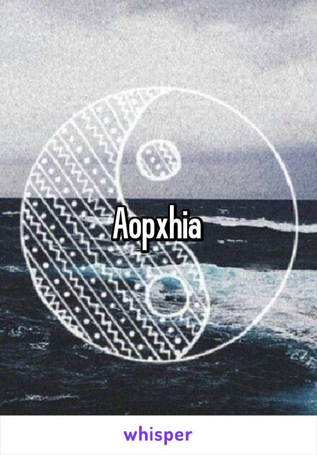 Aopxhia 