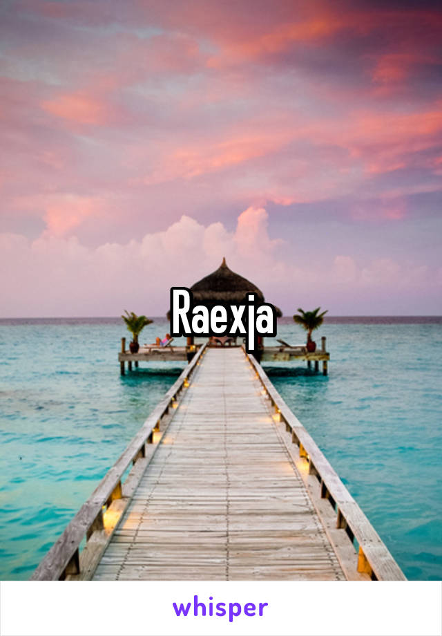 Raexja