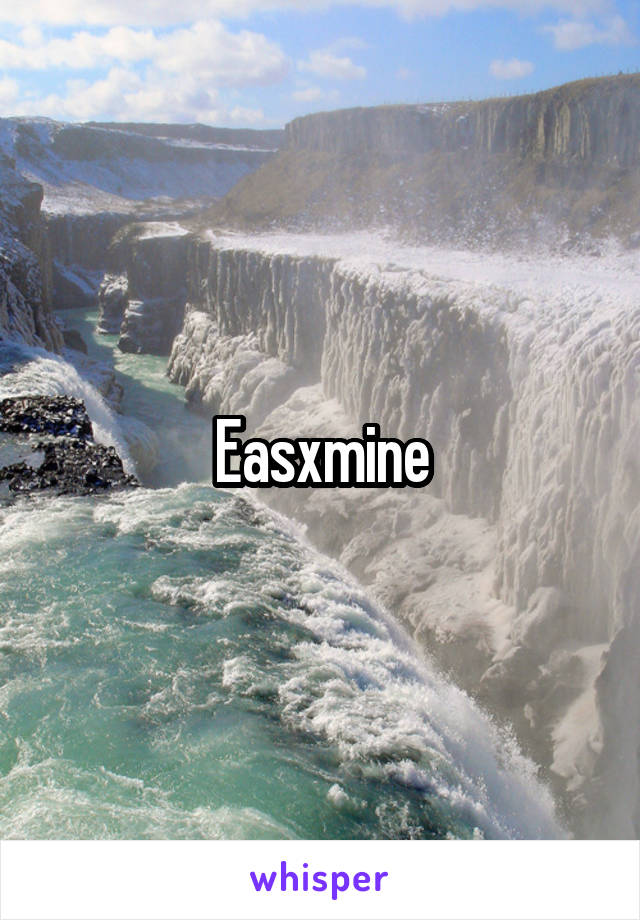 Easxmine