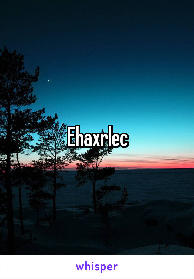 Ehaxrlec