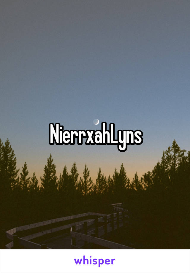 NierrxahLyns