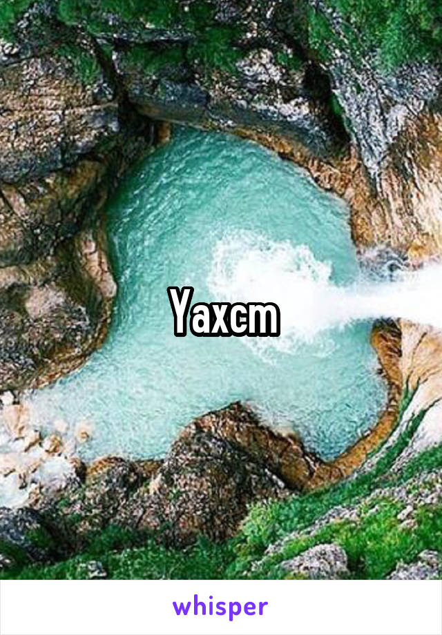 Yaxcm