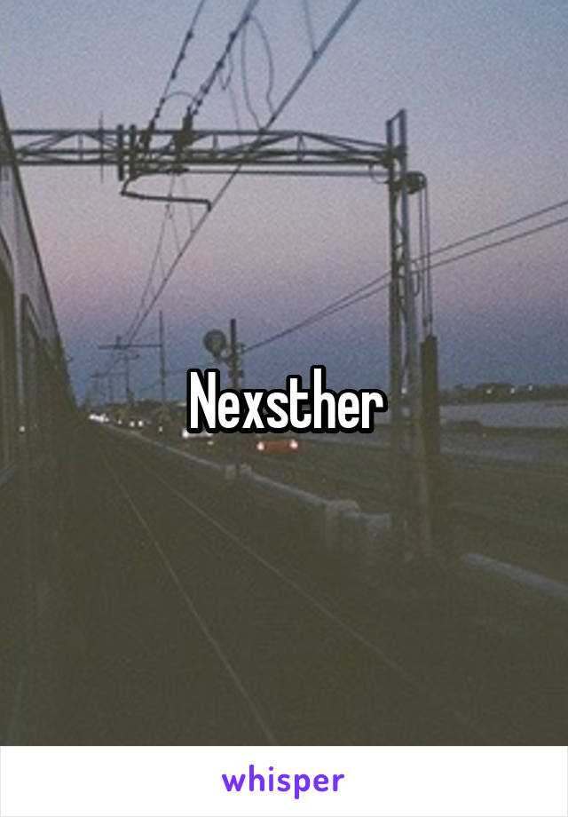 Nexsther