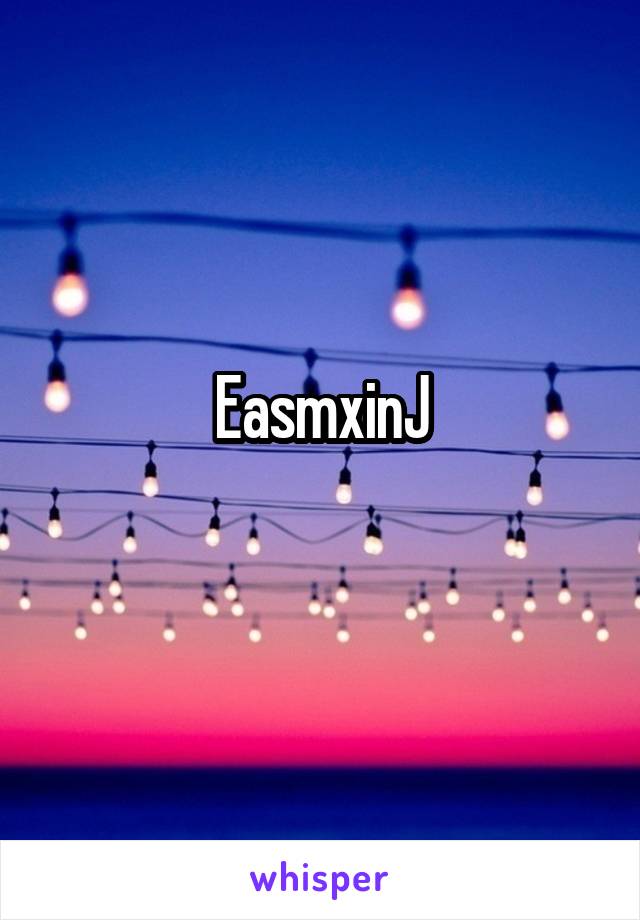 EasmxinJ
