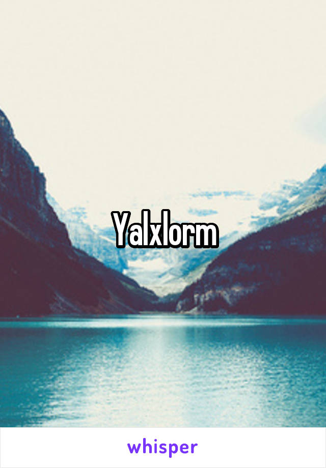 Yalxlorm