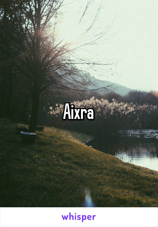 Aixra 