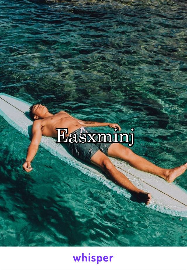 Easxminj