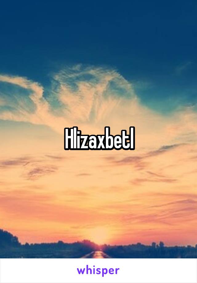 Hlizaxbetl